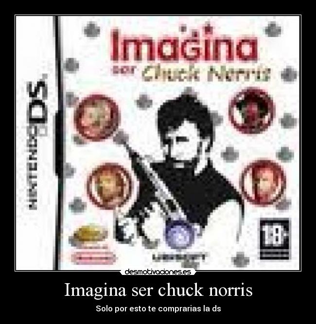 Imagina ser chuck norris - Solo por esto te comprarias la ds