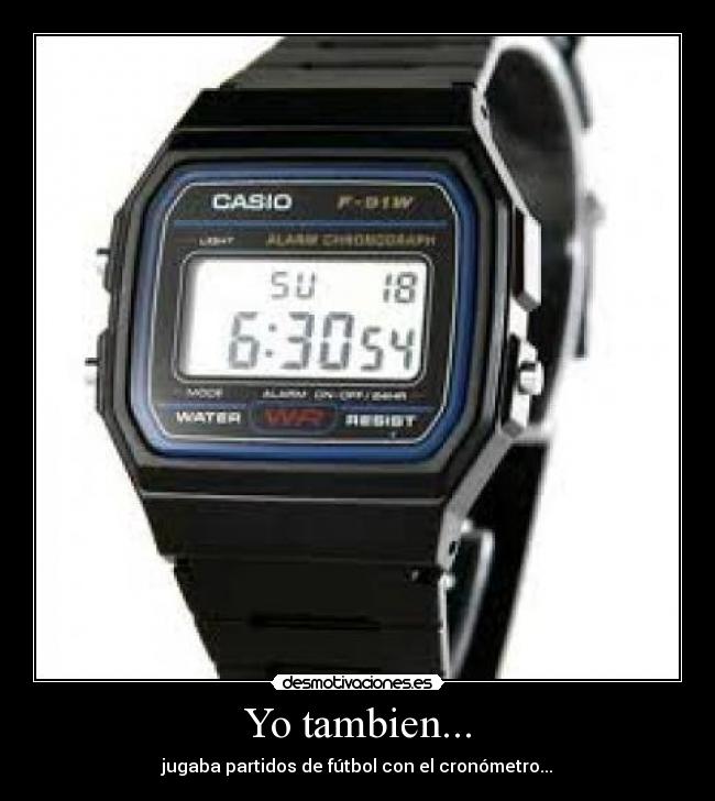 carteles cronometro casio desmotivaciones