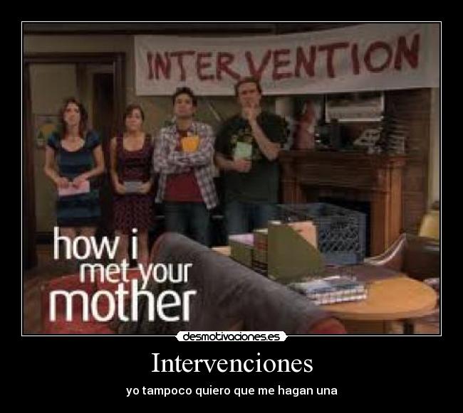 Intervenciones - yo tampoco quiero que me hagan una