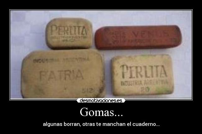 Gomas... -
