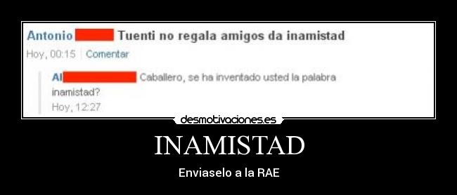 INAMISTAD - Enviaselo a la RAE