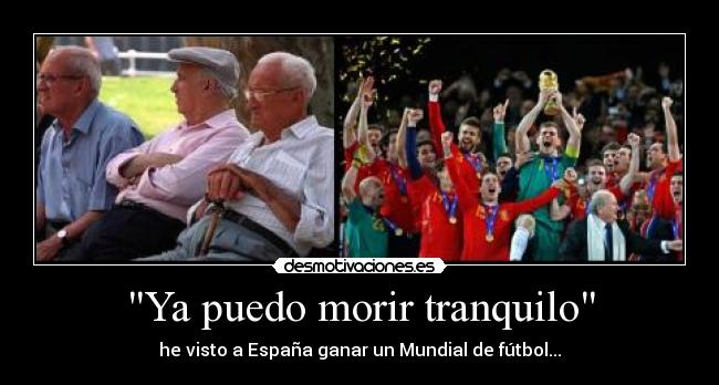 Ya puedo morir tranquilo - 