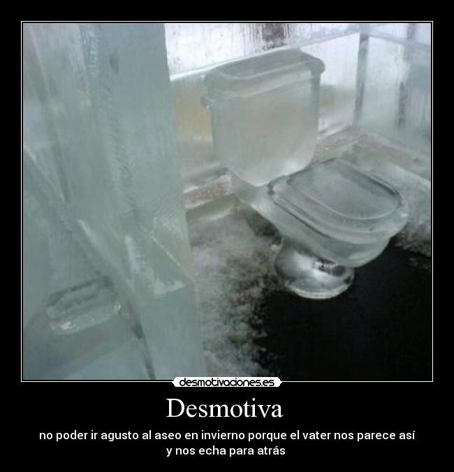 carteles aseos vateres invierno frio hielo desmotivaciones