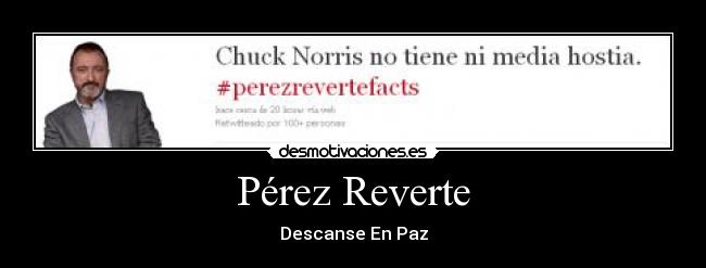 Pérez Reverte -
