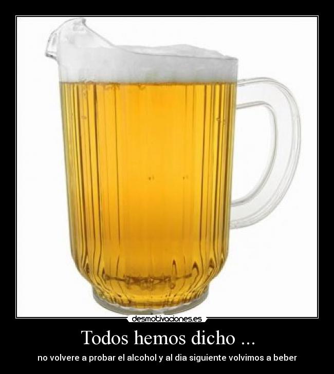 Todos hemos dicho ... - 