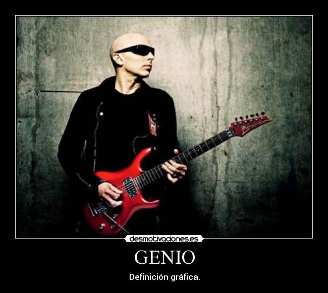 carteles joe satriani genio guitarrista dios desmotivaciones