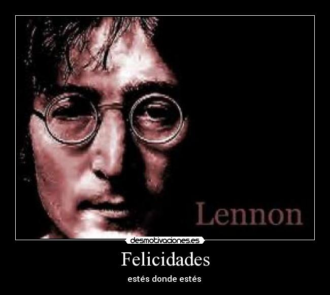 Felicidades - estés donde estés