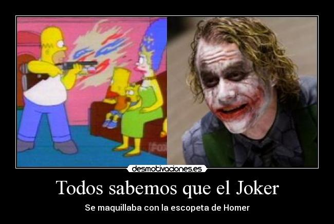 Todos sabemos que el Joker - 