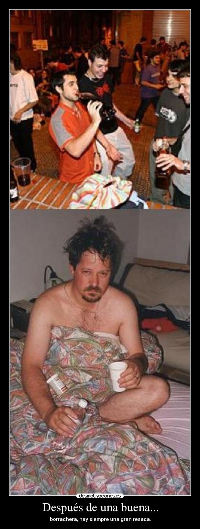 Después de una buena... -