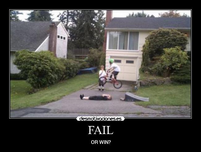 FAIL - OR WIN?