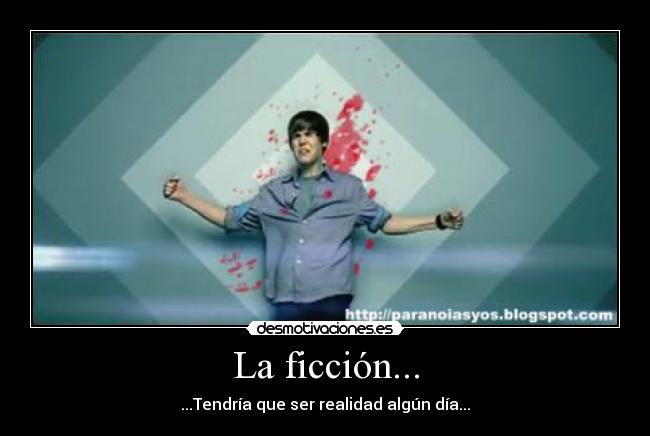 La ficción... -