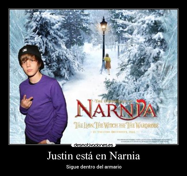 Justin está en Narnia -
