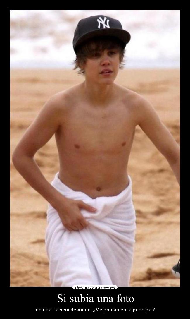 Si subía una foto - de una tía semidesnuda. ¿Me ponían en la principal?