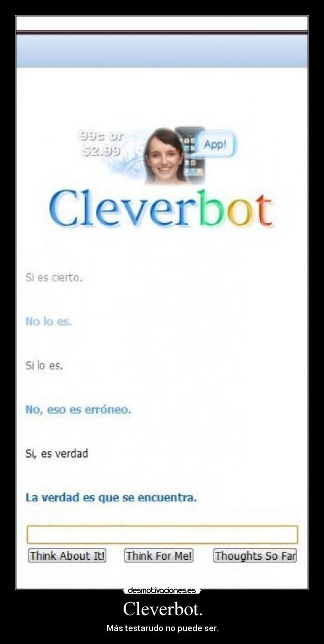 Cleverbot. -