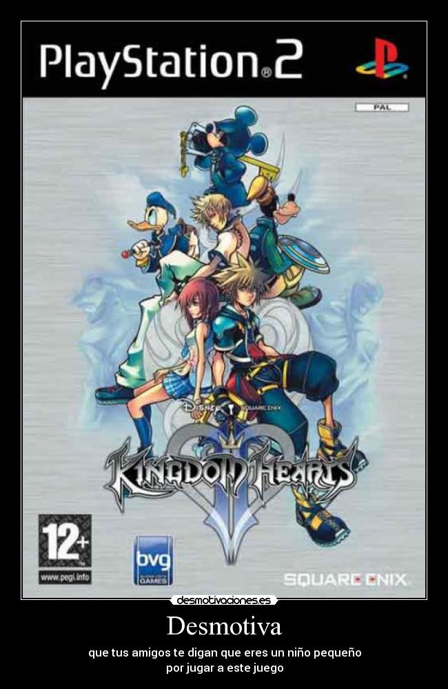 Desmotiva - que tus amigos te digan que eres un niño pequeño
por jugar a este juego