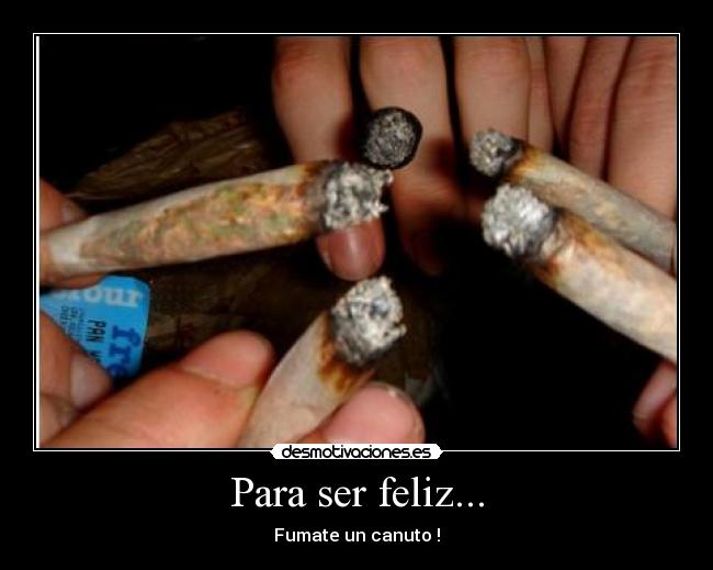 Para ser feliz... -