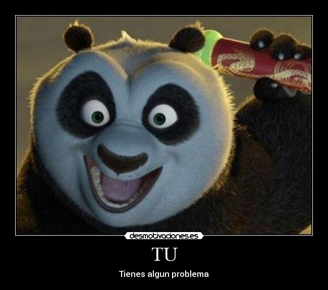 TU - Tienes algun problema