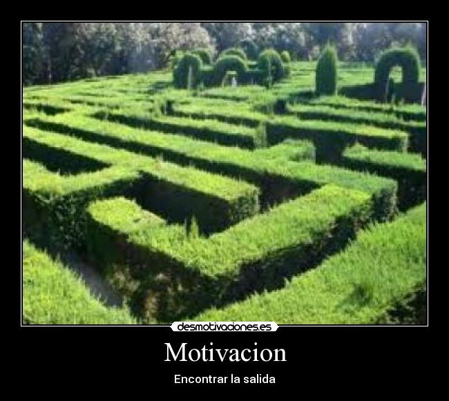 Motivacion - Encontrar la salida