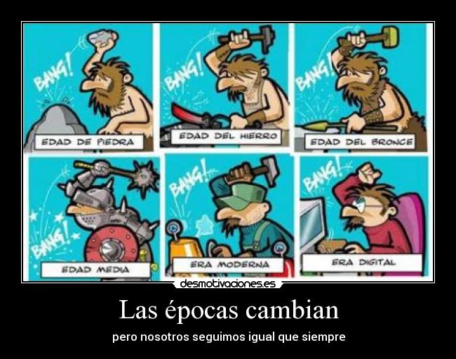 Las épocas cambian -