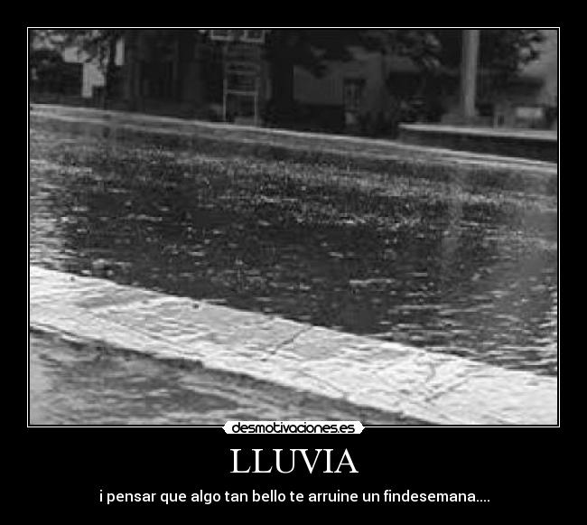 carteles lluvia fin semana desmotivaciones