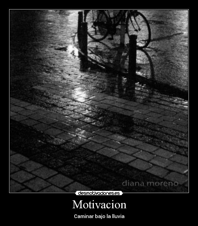 Motivacion - Caminar bajo la lluvia