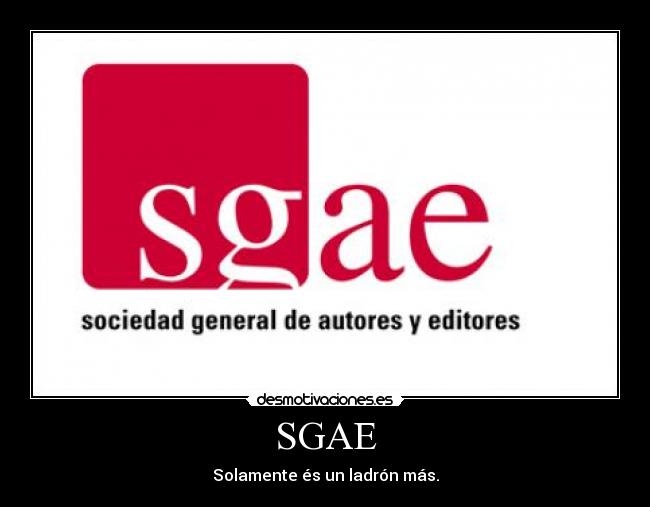 carteles sgae desmotivaciones