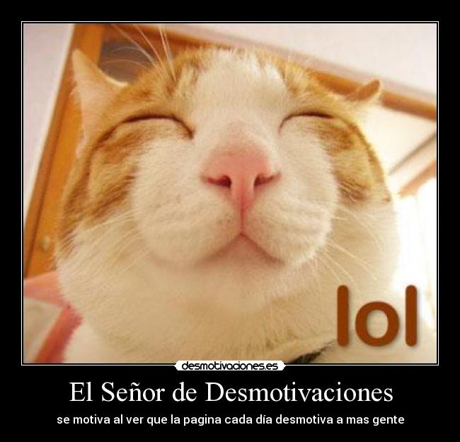 El Señor de Desmotivaciones - 