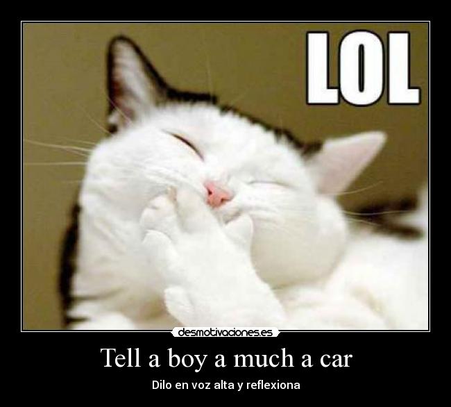 Tell a boy a much a car - Dilo en voz alta y reflexiona