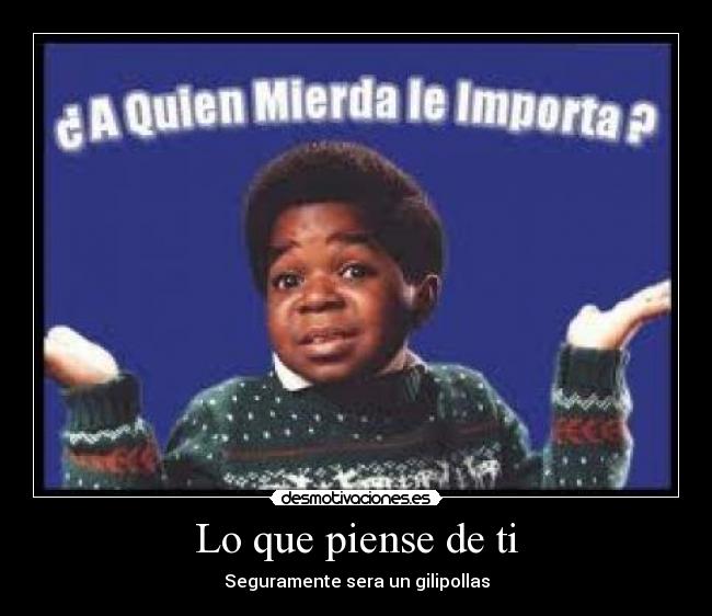 Lo que piense de ti - 