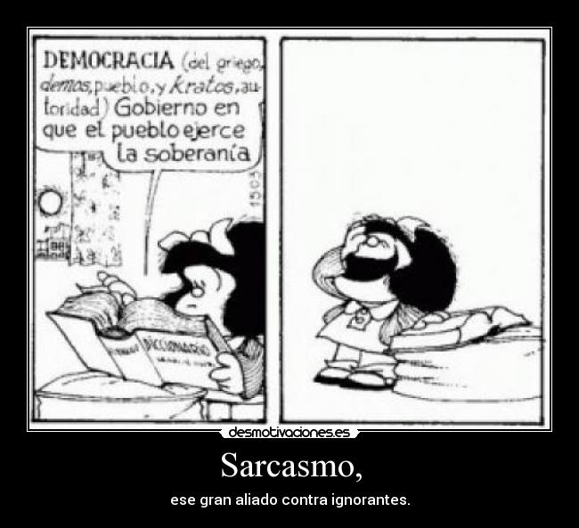 Sarcasmo, - 