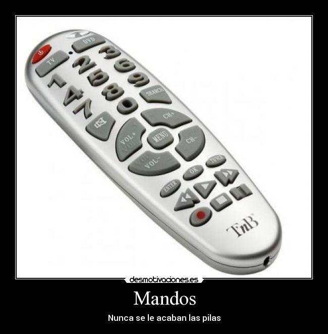 Mandos - Nunca se le acaban las pilas