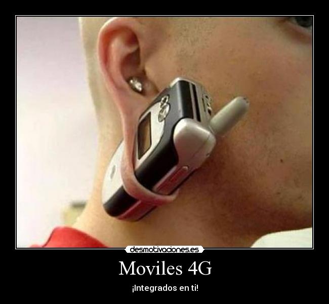 Moviles 4G - ¡Integrados en ti!