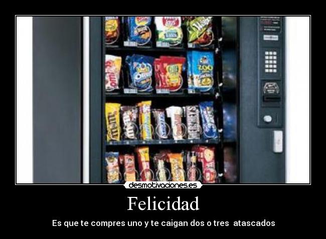 carteles felicidad felicidad desmotivaciones