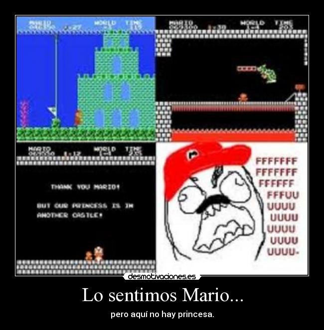 Lo sentimos Mario... - pero aquí no hay princesa.