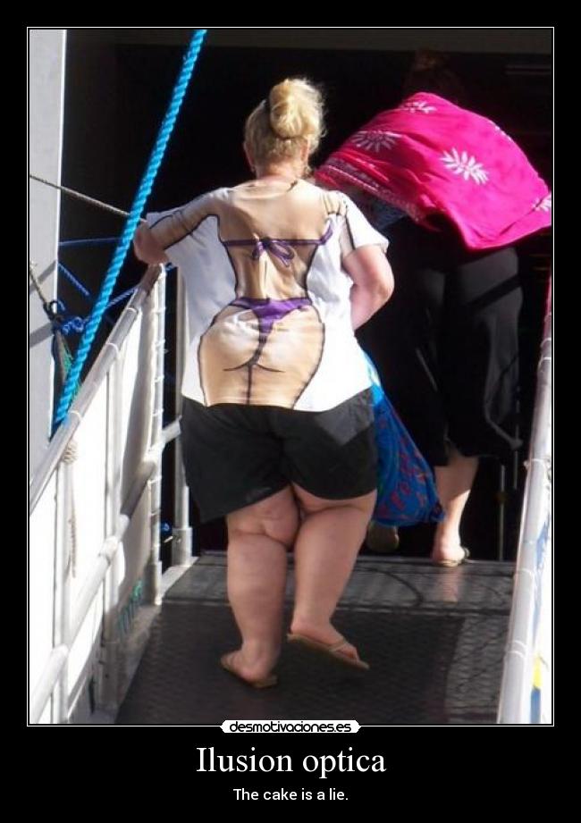 carteles the cake lie trampa fea gorda ilusion opica desmotivaciones