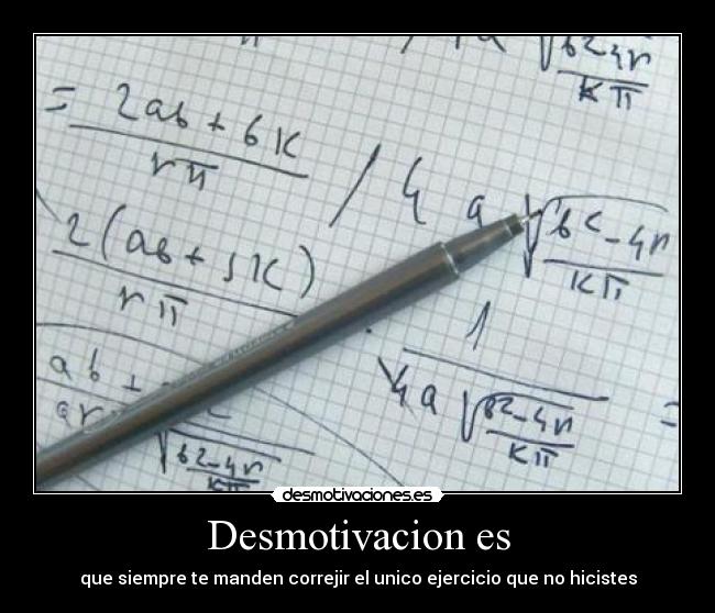 Desmotivacion es -