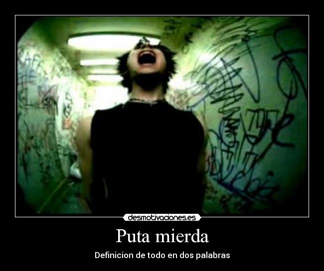 Puta mierda - 