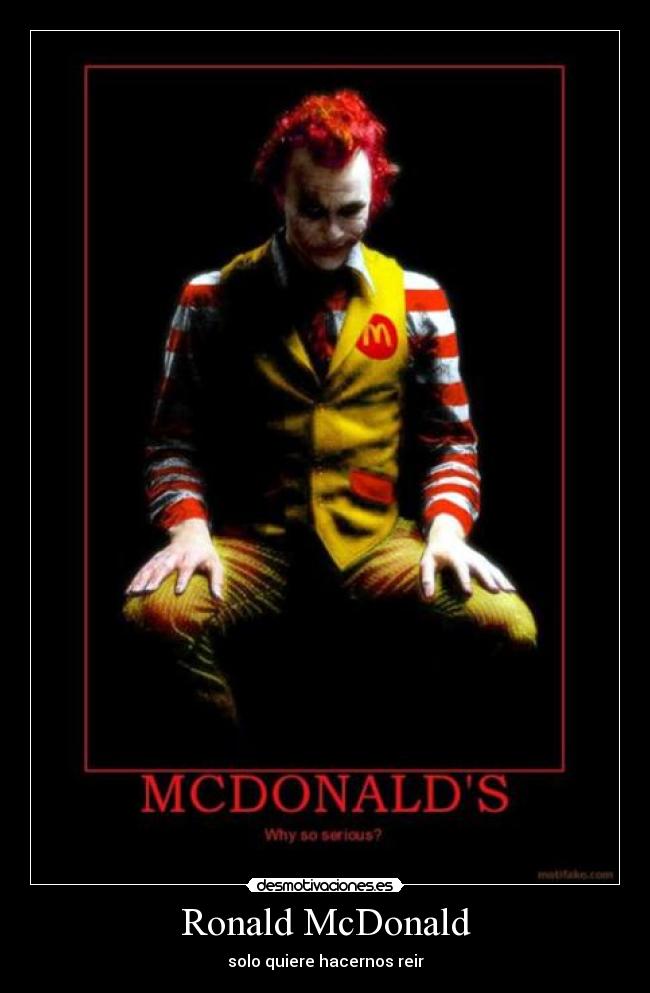 Ronald McDonald - solo quiere hacernos reir