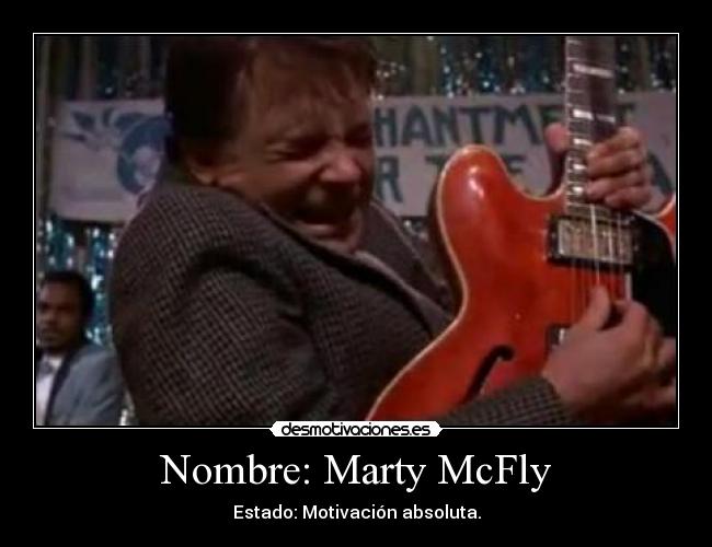 Nombre: Marty McFly -