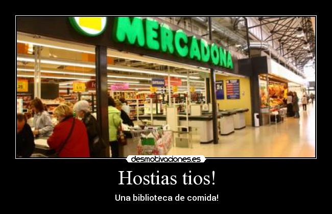 Hostias tios! -