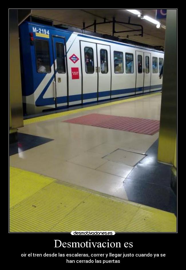 carteles correr metro puertas cerradas desmotivaciones