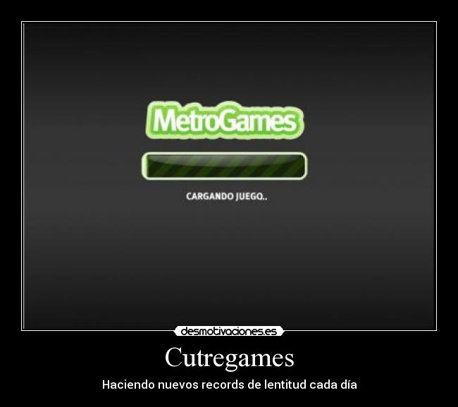 Cutregames - Haciendo nuevos records de lentitud cada día
