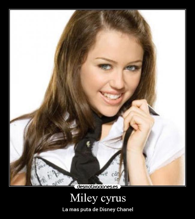 Miley cyrus - La mas puta de Disney Chanel