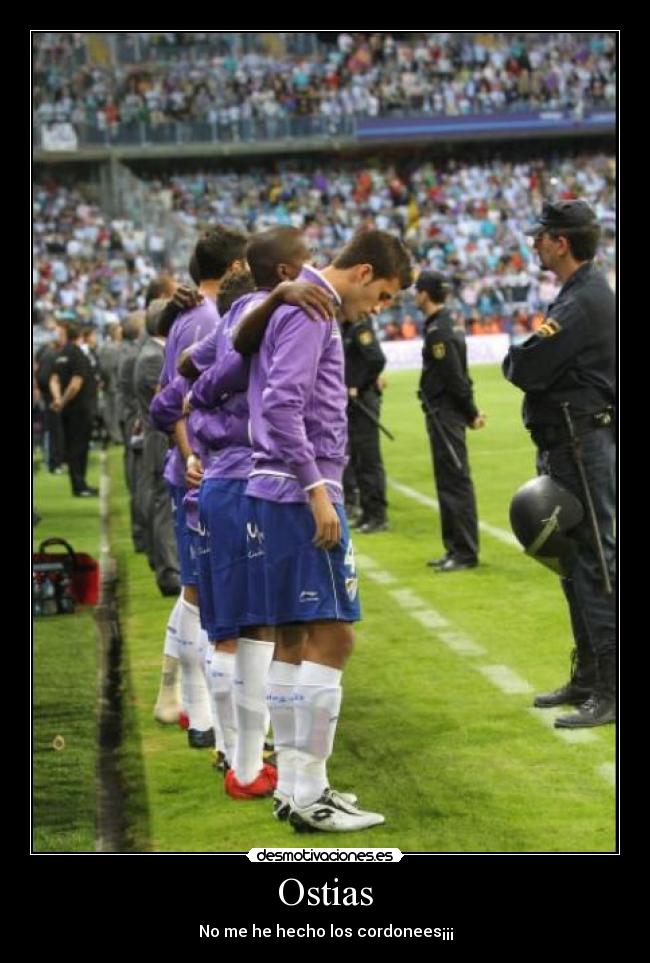 Ostias - No me he hecho los cordonees¡¡¡