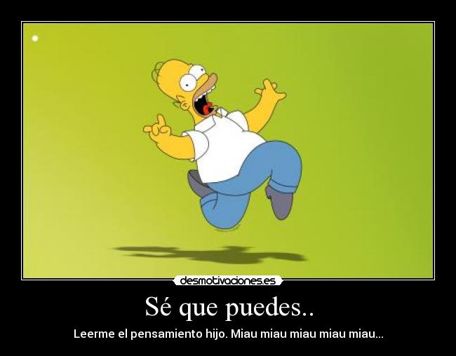 Sé que puedes.. -