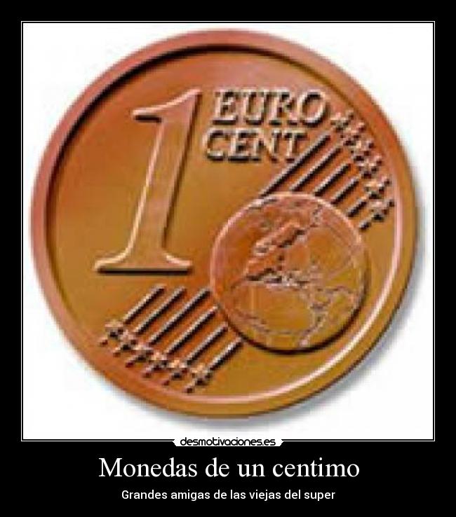 Monedas de un centimo -