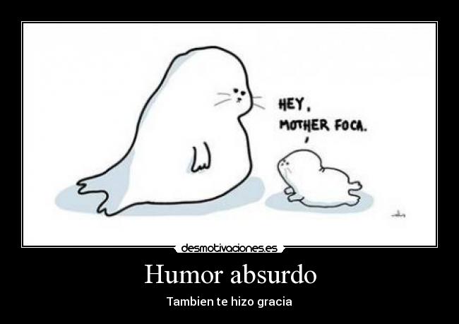 Humor absurdo -