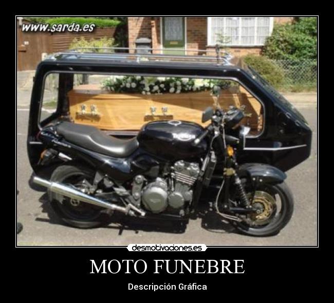 MOTO FUNEBRE - Descripción Gráfica