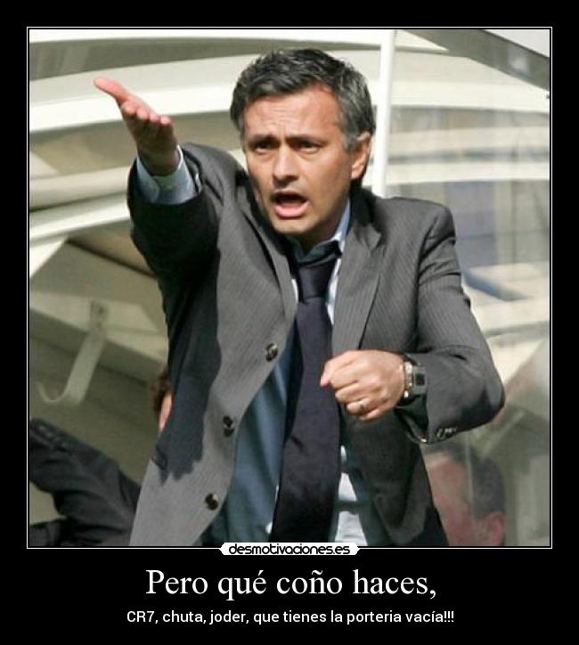 Pero qué coño haces, - CR7, chuta, joder, que tienes la porteria vacía!!!