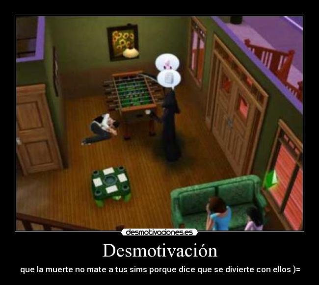 carteles muerte sims3 desmotivaciones